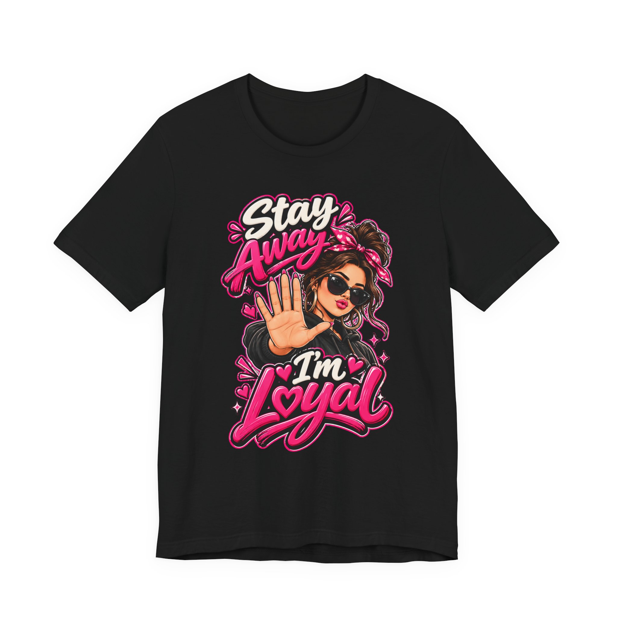 Stay Away I'm Loyal T-Shirt — Bold Retro Girl Graphic Tee - Image 6