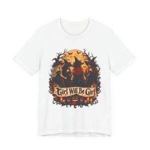 Girl Will Be Girl witchy Halloween shirt
