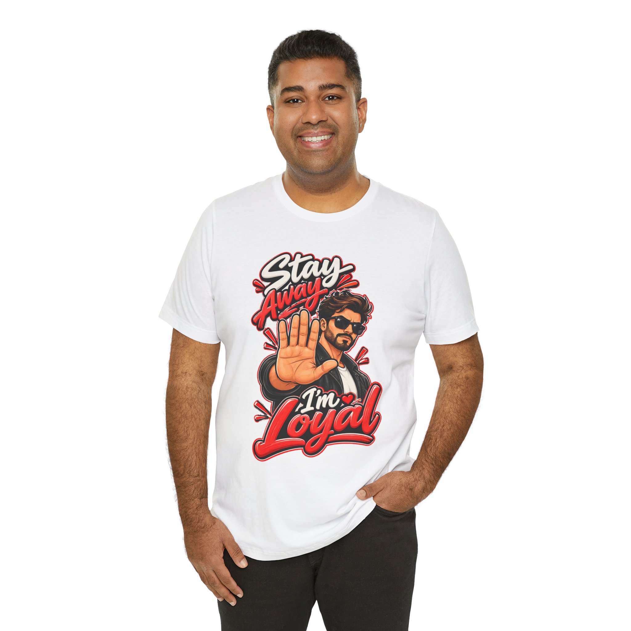 Stay Away I'm Loyal Tee - Image 6