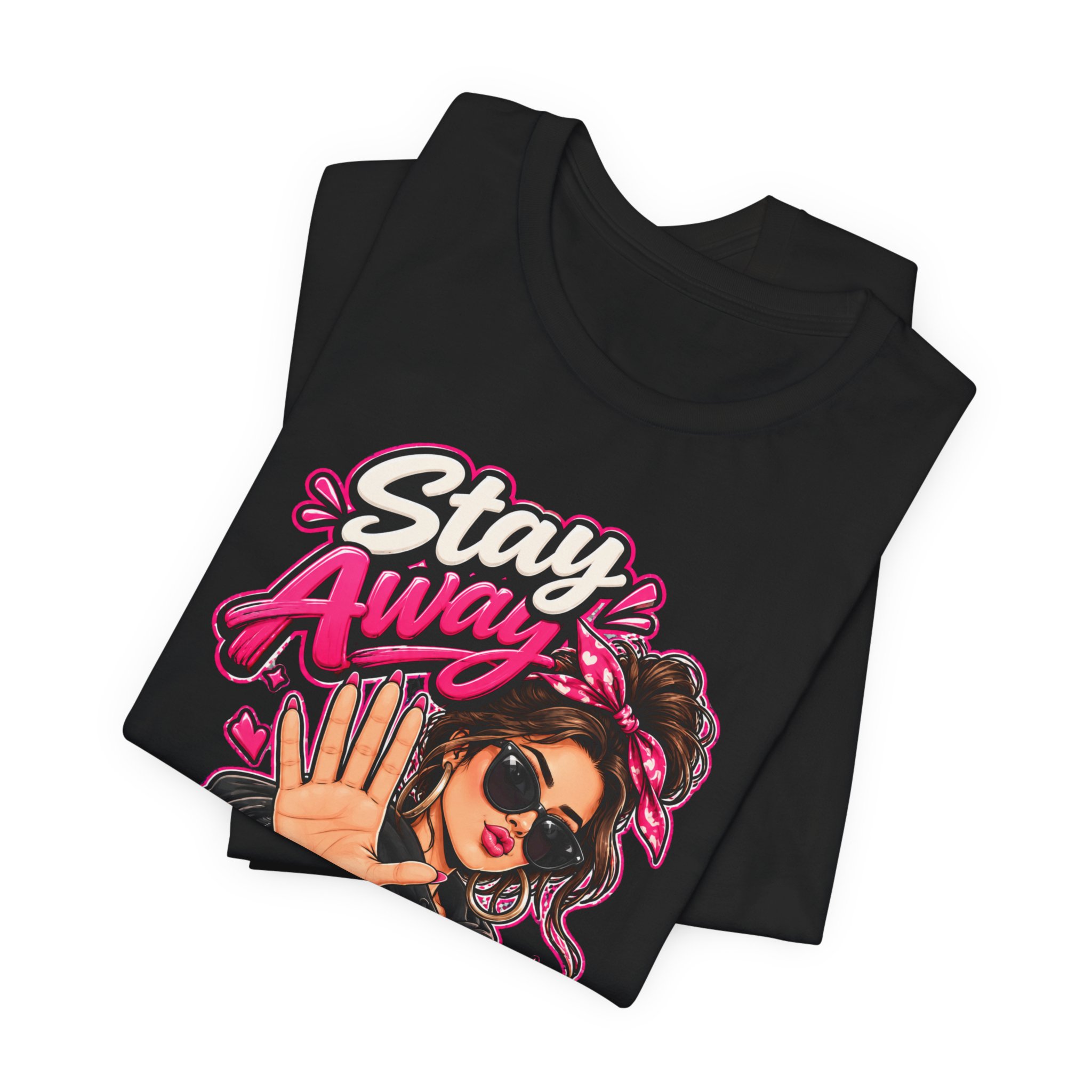 Stay Away I'm Loyal T-Shirt — Bold Retro Girl Graphic Tee - Image 8