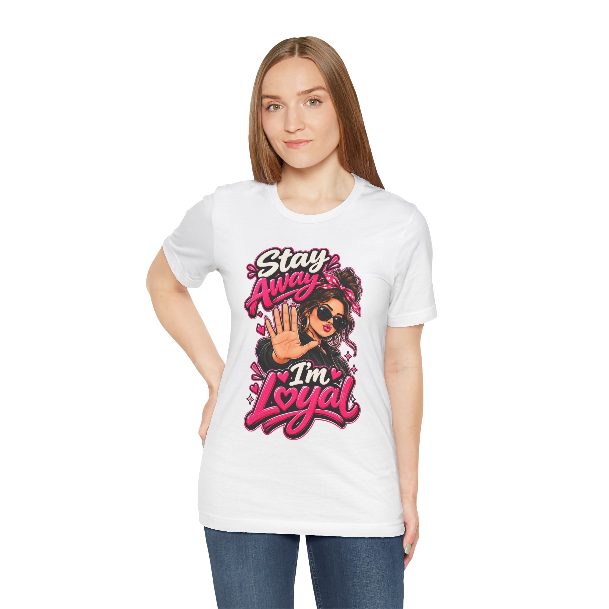 Stay Away I'm Loyal T-Shirt — Bold Retro Girl Graphic Tee - Image 5